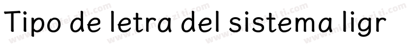 Tipo de letra del sistema ligra字体转换